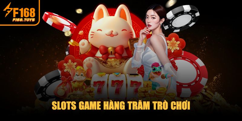 F168 - Trang Chủ 5 Slots game hàng trăm trò chơi